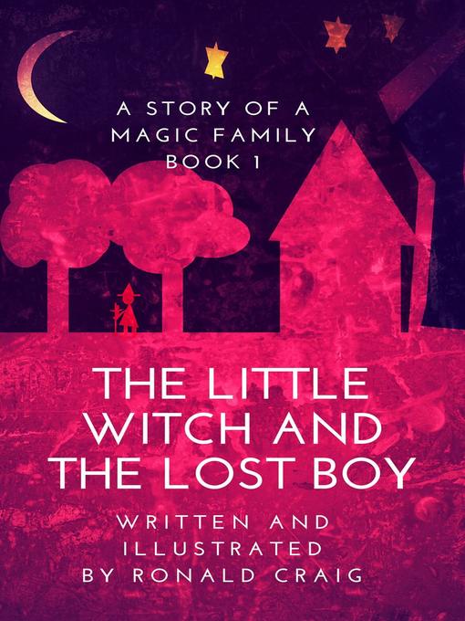 Title details for The Little Witch and the Lost Boy by Ronald Craig - Available
